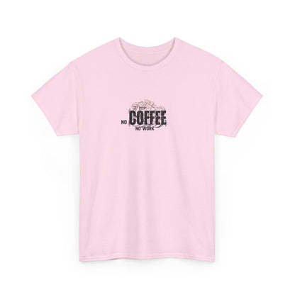 No Coffee No Work