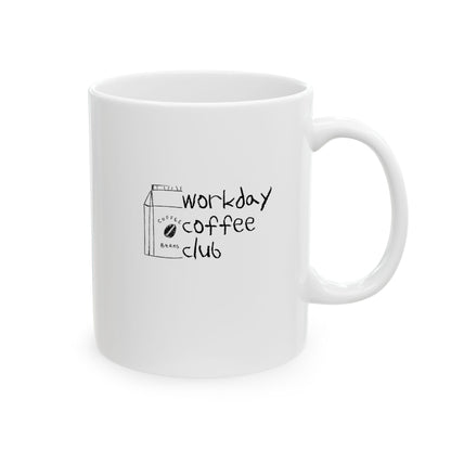 Workday Coffee Club mug 11oz