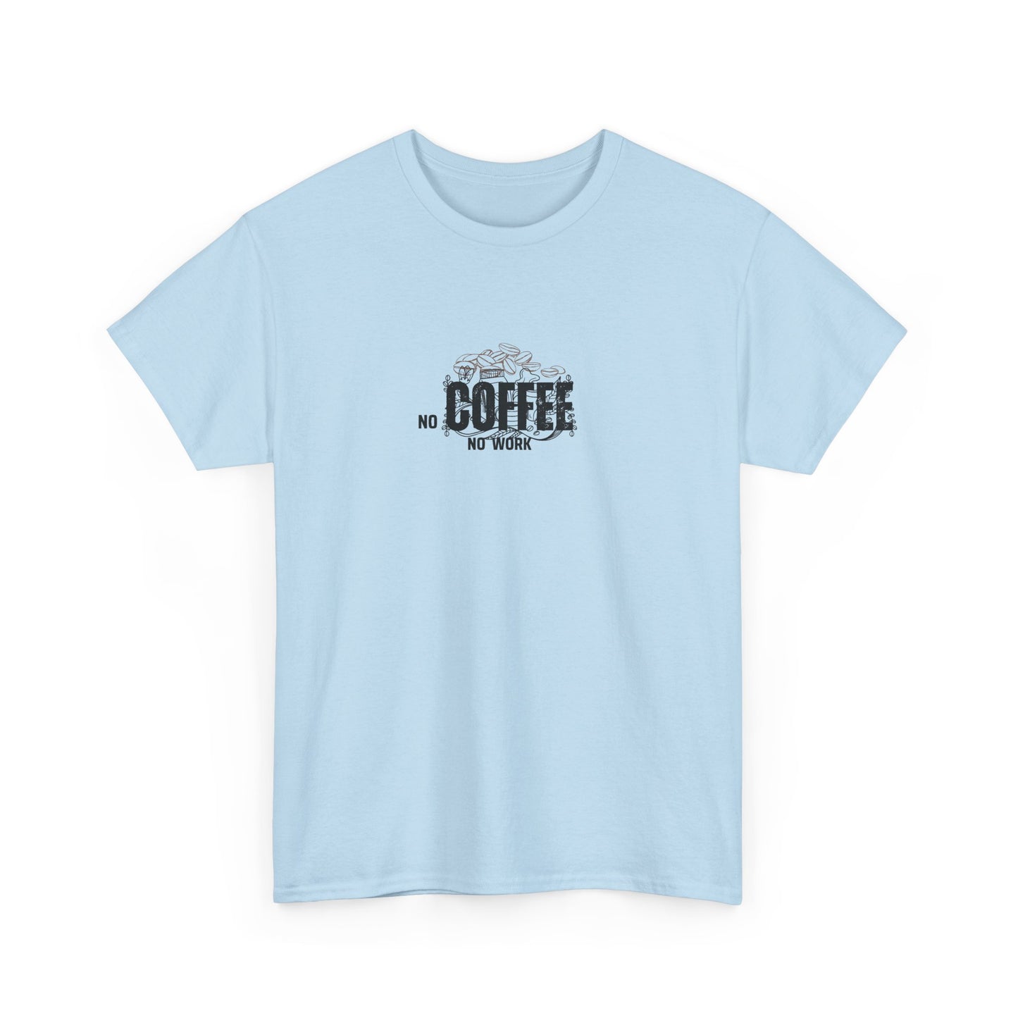 No Coffee No Work