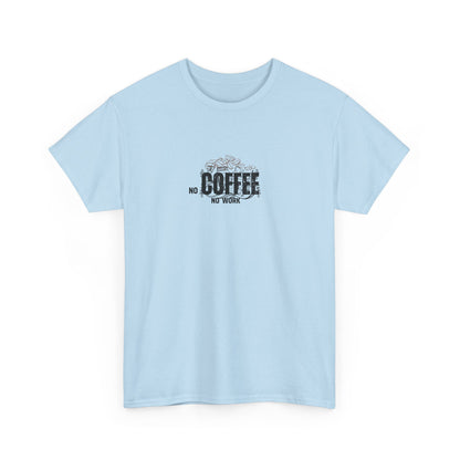 No Coffee No Work
