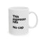 This Espresso Hits No Cap ceramic mug