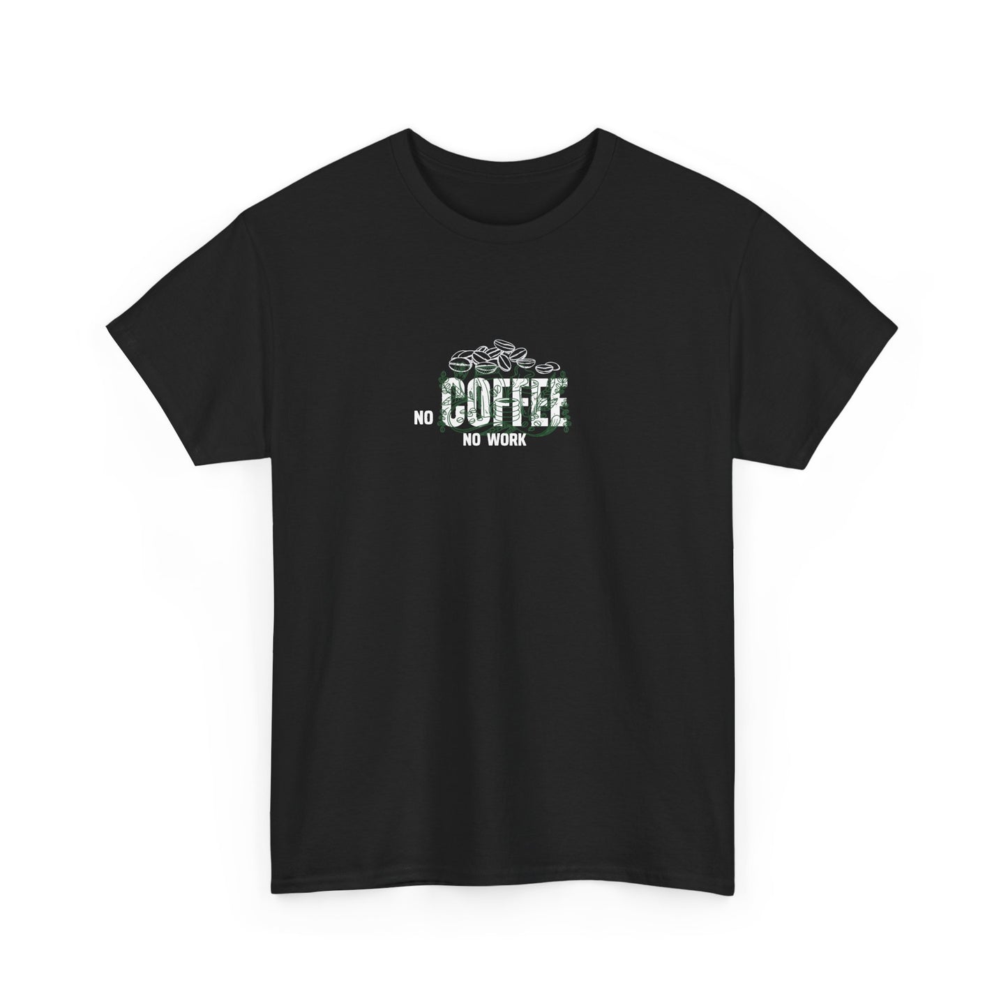 No Coffee No Work