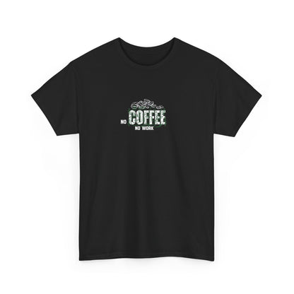 No Coffee No Work