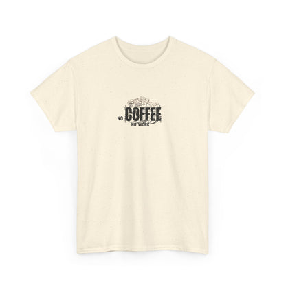 No Coffee No Work